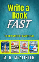 Write A Book Fast: The Busy Writer's Starter Pack Pdf/ePub eBook