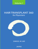 Hair Transplant 360 (For Physicians), Volume 1