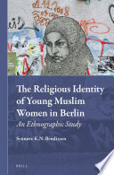 The Religious Identity of Young Muslim Women in Berlin Book