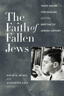 The Faith of Fallen Jews by David N. Myers PDF