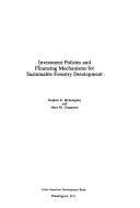 Investment Policies and Financing Mechanisms for Sustainable Forestry Development
