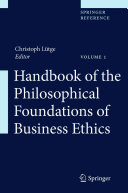 Handbook of the Philosophical Foundations of Business Ethics