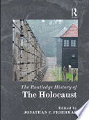 The Routledge History of the Holocaust Book