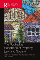 The Routledge Handbook of Property  Law and Society