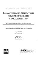 Innovations and Applications in Geotechnical Site Characterization