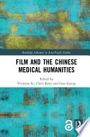 Film and the Chinese Medical Humanities