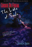 Cirque Du Freak #10: The Lake of Souls by Darren Shan PDF