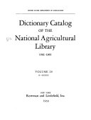 Dictionary Catalog of the National Agricultural Library  1862 1965