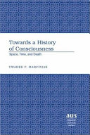Towards a History of Consciousness