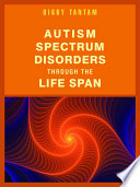 Autism Spectrum Disorders Through the Life Span Book