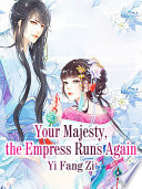 Your Majesty  the Empress Runs Again Book