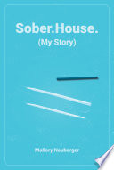 Sober House   My Story  Book PDF