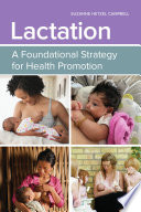 Lactation  A Foundational Strategy for Health Promotion