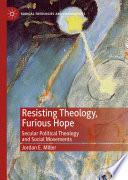 Resisting Theology  Furious Hope Book