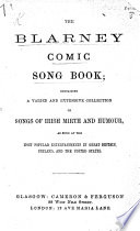 The Blarney Comic Song Book  Etc