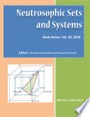 Neutrosophic Sets and Systems: An International Book Series in Information Science and Engineering, vol. 20 / 2018