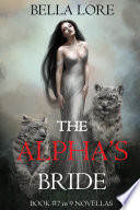 The Alpha   s Bride  Book  7 in 9 Novellas by Bella Lore