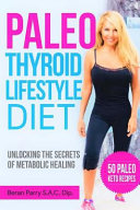 The Paleo Thyroid Lifestyle Diet Book