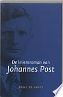 De Levensroman Van Johannes Post Druk 1