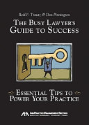 The Busy Lawyer's Guide to Success