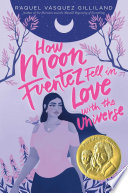 How Moon Fuentez Fell in Love with the Universe Book PDF