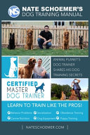 Nate Schoemer's Dog Training Manual: Animal Planet's Dog Trainer ...