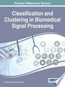 Classification and Clustering in Biomedical Signal Processing Book