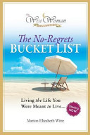 Wise Woman Collection-The No-Regrets Bucket List