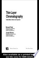 Thin Layer Chromatography  Revised And Expanded Book