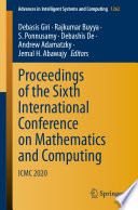 Proceedings of the Sixth International Conference on Mathematics and Computing