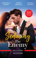 Seducing The Enemy/A Bride at His Bidding/Sold to the Enemy/A Mistress, A Scandal, A Ring
