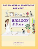 Lab Manual & Workbook for Csec Biology Sbas