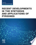 Recent Developments in the Synthesis and Applications of Pyridines Book