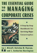 The Essential Guide to Managing Corporate Crises Book
