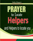 Prayer To Locate Helpers and Helpers to Locate You