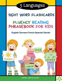 5 Languages Sight Word Flashcards Fluency Reading Phrasebook for Kids   English German French Spanish Danish