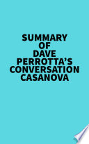 Summary of Dave Perrotta s Conversation Casanova