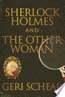 Sherlock Holmes and The Other Woman