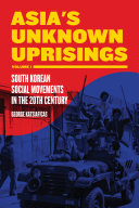 Asia's Unknown Uprisings Volume 1
