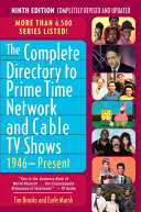 The Complete Directory to Prime Time Network and Cable TV Shows  1946 Present
