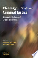 Ideology Crime And Criminal Justice