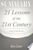 Summary of 21Lessons for the 21st Century by Yuval Noah Harari