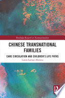 Chinese transnational families : care circulation and children