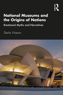 National Museums and the Origins of Nations