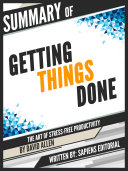 Summary Of "Getting Things Done: The Art Of Stress-Free Productivity - By David Allen"