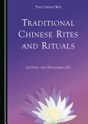 Traditional Chinese Rites and Rituals