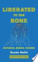 Liberated To the Bone Book PDF
