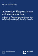 Autonomous Weapons Systems and International Law
