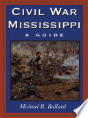 Civil War Mississippi A Guide