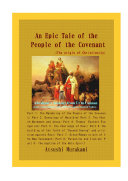 An Epic Tale of the People of the Covenant (The origin of Christianity)